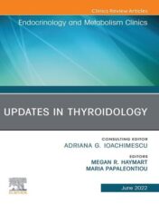 Updates in Thyroidology, An Issue of Endocrinology and Metabolism Clinics of North America, E-Book (The Clinics: Internal Medicine) 2022 Original PDF