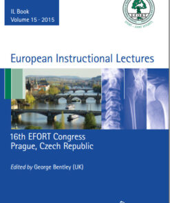 European Instructional Lectures: Volume 15, 2015, 16th EFORT Congress, Prague, Czech Republic 2015th Edition