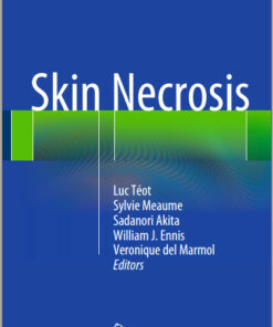 Skin Necrosis 2015th Edition