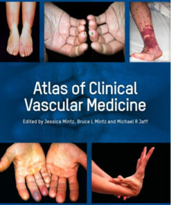 Atlas of Clinical Vascular Medicine 1st Edition