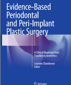Ebook  Evidence-Based Periodontal and Peri-Implant Plastic Surgery: A Clinical Roadmap from Function to Aesthetics 2015th Edition