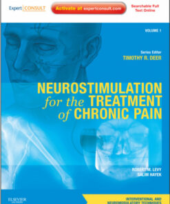 Neurostimulation for the Treatment of Chronic Pain: Volume 1: A Volume in the Interventional and Neuromodulatory Techniques for Pain Management Series