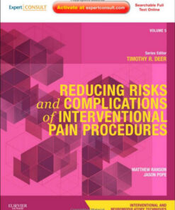 Reducing Risks and Complications of Interventional Pain Procedures: Volume 5