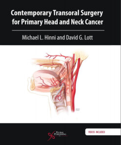 Contemporary Transoral Surgery for Primary Head and Neck Cancer 1st Edition