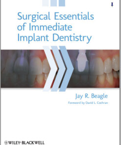 Ebook Surgical Essentials of Immediate Implant Dentistry 1st Edition