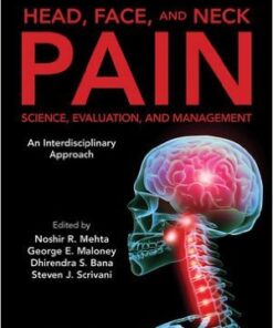 Head, Face, and Neck Pain Science, Evaluation, and Management: An Interdisciplinary Approach 1st Edition