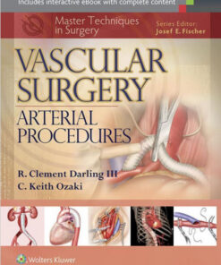 Master Techniques in Surgery: Vascular Surgery: Arterial Procedures First Edition