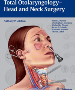 Total Otolaryngology-Head and Neck Surgery 1st edition
