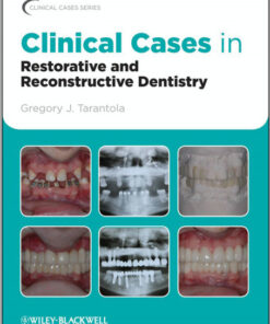 Clinical Cases in Restorative and Reconstructive Dentistry 1st Edition