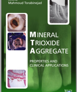 Mineral Trioxide Aggregate: Properties and Clinical Applications 1st Edition
