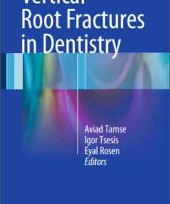 Vertical Root Fractures in Dentistry 2015th Edition