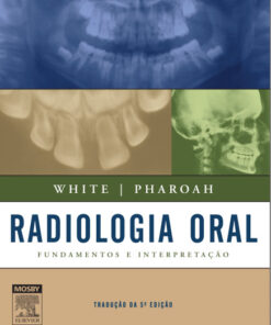 Radiologia Oral: Fundamentos e Interpretação, 5ª Edição