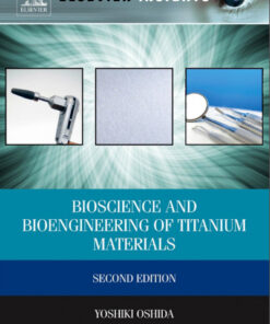 Bioscience and Bioengineering of Titanium Materials, Second Edition 2nd Edition