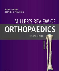 Miller's Review of Orthopaedics, 7e