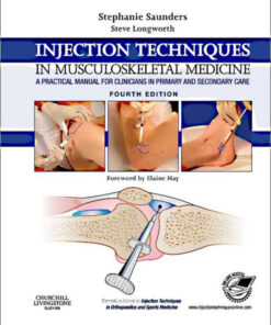 Injection Techniques in Musculoskeletal Medicine: A Practical Manual for Clinicians in Primary and Secondary Care Kindle Edition