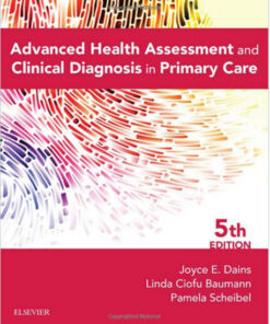 Advanced Health Assessment & Clinical Diagnosis in Primary Care, 5e