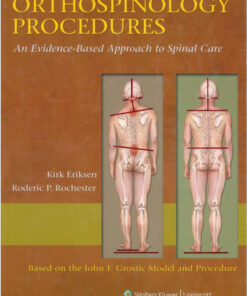 Orthospinology Procedures: An Evidence-Based Approach to Spinal Care 1st Edition