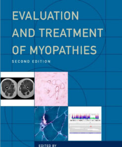 Evaluation and Treatment of Myopathies (Contemporary Neurology Series) 2nd Edition
