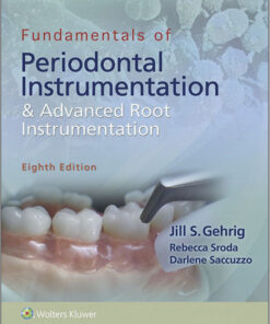 Fundamentals of Periodontal Instrumentation and Advanced Root Instrumentation Eighth Edition