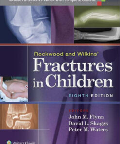 Rockwood and Wilkins' Fractures in Children Eighth Edition