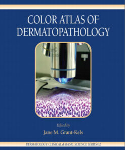 Color Atlas of Dermatopathology (Dermatology: Clinical & Basic Science) 1st Edition