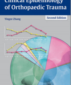Clinical Epidemiology of Orthopaedic Trauma 2nd ed. Edition
