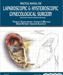 Practical Manual for Laparoscopic & Hysteroscopic Gynecological Surgery