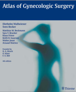 Atlas of Gynecologic Surgery 4th Edition