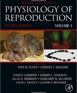 Knobil and Neill's Physiology of Reproduction, Fourth Edition: Two-Volume Set 4th Edition by Tony M. Plant (Editor), Anthony J. Zeleznik (Editor)