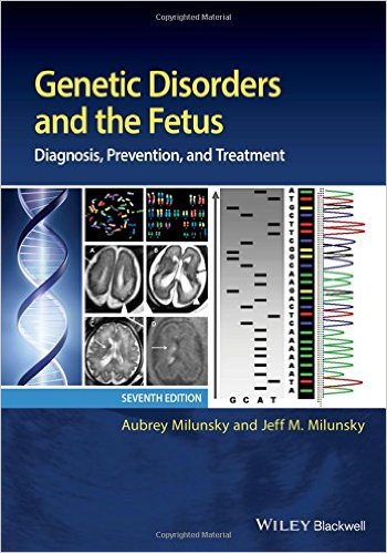 Genetic Disorders and the Fetus: Diagnosis, Prevention, and Treatment 7th Edition