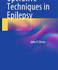 Operative Techniques in Epilepsy 2015th Edition