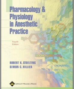 Pharmacology and Physiology in Anesthetic Practice, 4th Edition