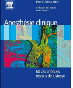 Anesthésie clinique: 60 cas critiques résolus de justesse