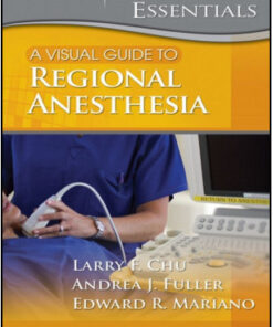 Visual Guide to Regional Anesthesia: Point of Care Essentials