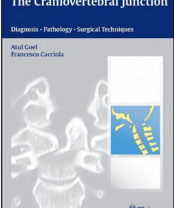 The Craniovertebral Junction: Diagnosis, Pathology, Surgical Techniques