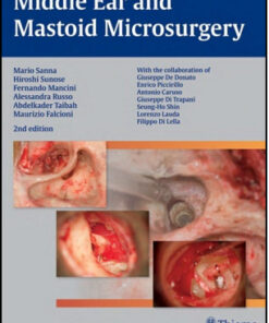 Middle Ear and Mastoid Microsurgery, 2nd Edition