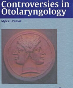 Controversies in Otolaryngology