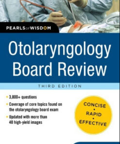 Otolaryngology Board Review Pearls of Wisdom, 3rd Edition