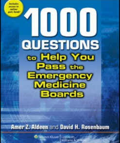 1000 Questions to Help You Pass the Emergency Medicine Boards