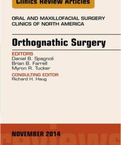 Orthognathic Surgery, An Issue of Oral and Maxillofacial Clinics of North America 26-4, 1e (The Clinics: Dentistry)