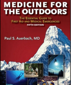 Medicine for the Outdoors: The Essential Guide to Emergency Medical Procedures and First Aid, 5th Edition