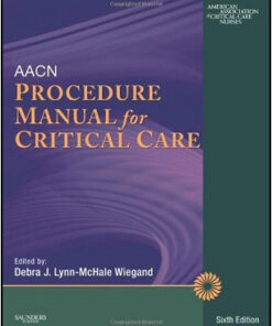 AACN Procedure Manual for Critical Care, 6e