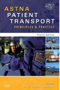 ASTNA Patient Transport: Principles and Practice Edition 4