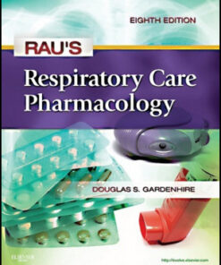 Rau’s Respiratory Care Pharmacology, 8th Edition
