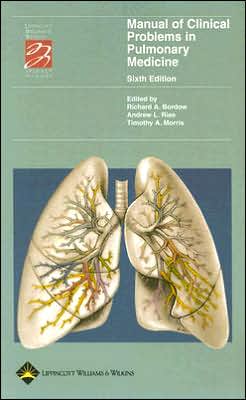 Manual of Clinical Problems in Pulmonary Medicine (Lippincott Manual Series (Formerly known as the Spiral Manual Series)) Sixth Edition