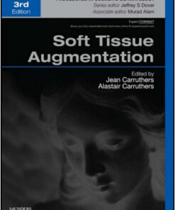 Soft Tissue Augmentation, 3rd Edition Procedures in Cosmetic Dermatology Series