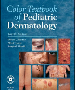 Color Textbook of Pediatric Dermatology, 4th Edition Text