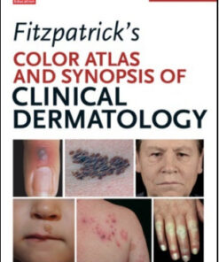 Fitzpatricks Color Atlas and Synopsis of Clinical Dermatology, 7th Edition