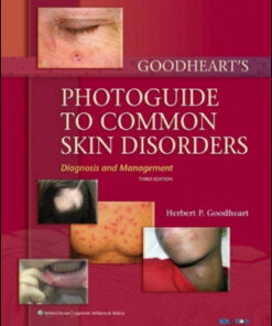 Goodheart’s Photoguide to Common Skin Disorders: Diagnosis and Management, 3rd Edition