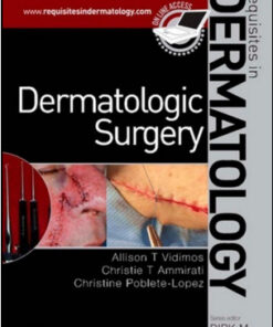 Dermatologic Surgery: Requisites in Dermatology